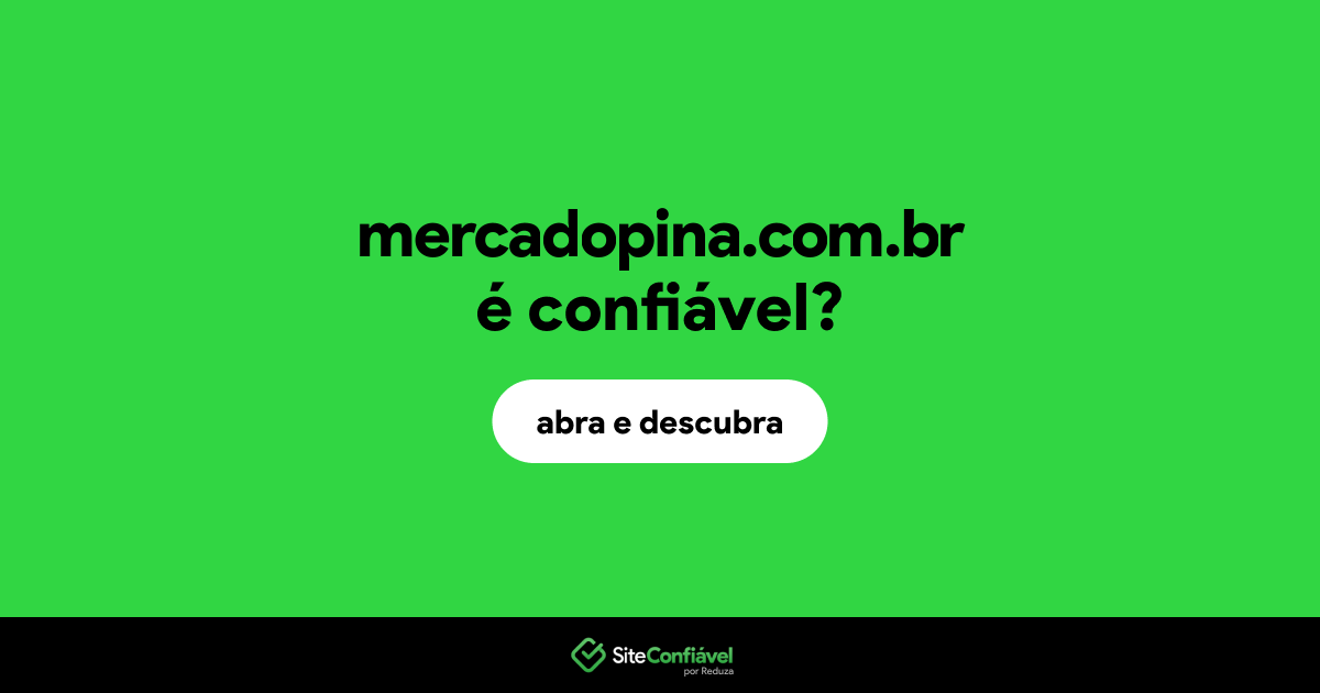 O site mercadopina.com.br é confiável?