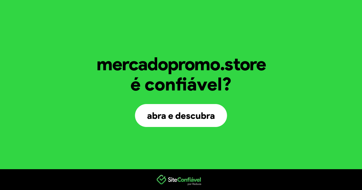 O site mercadopromo.store é confiável?