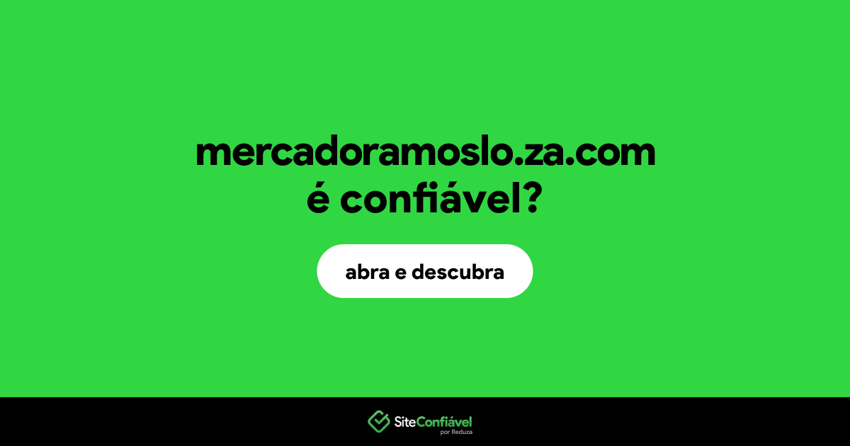 O site mercadoramoslo.za.com é confiável?
