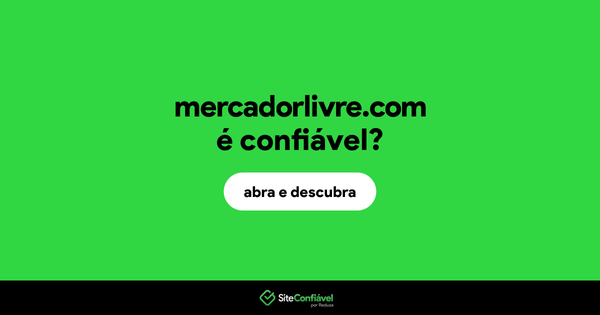 O site mercadorlivre.com é confiável?