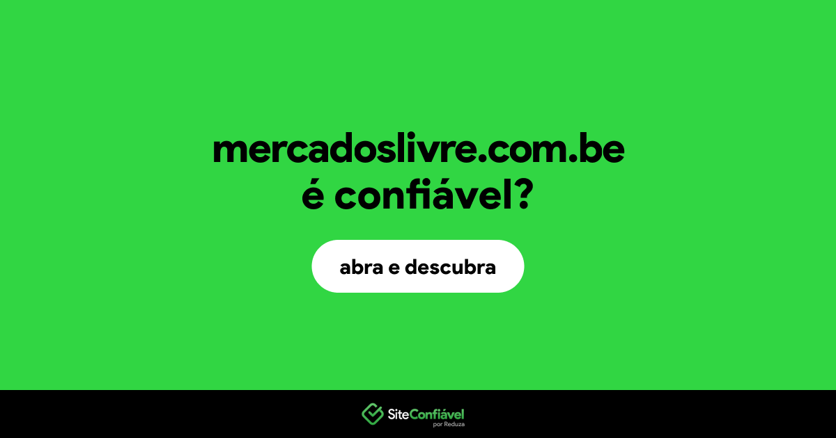 O site mercadoslivre.com.be é confiável?