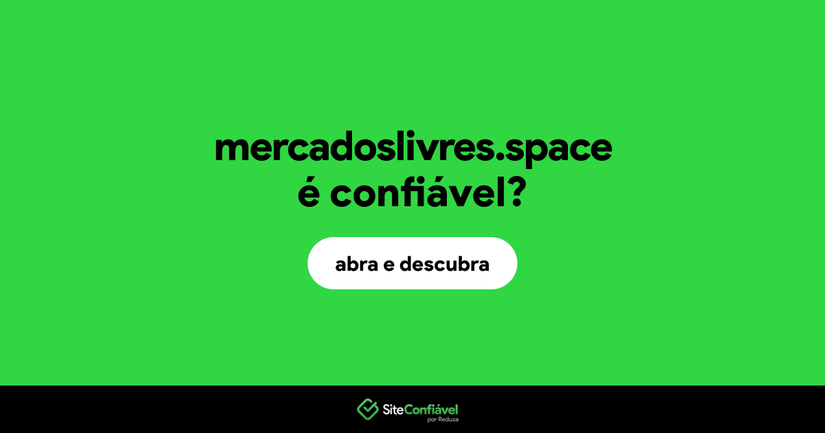 O site mercadoslivres.space é confiável?