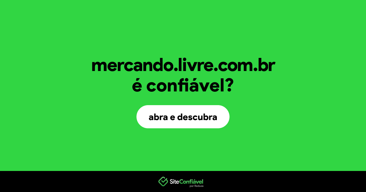 O site mercando.livre.com.br é confiável?