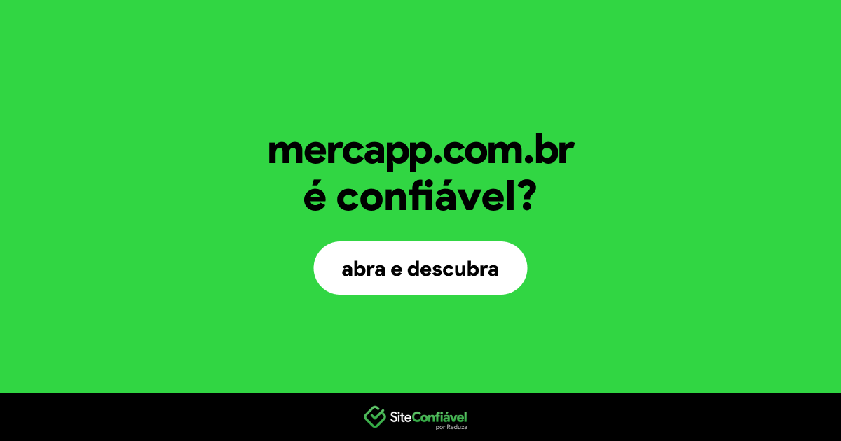 O site mercapp.com.br é confiável?