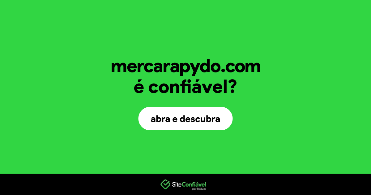 O site mercarapydo.com é confiável?