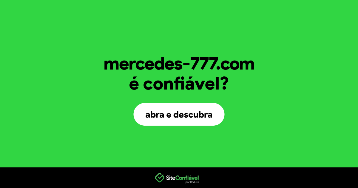 O site mercedes-777.com é confiável?