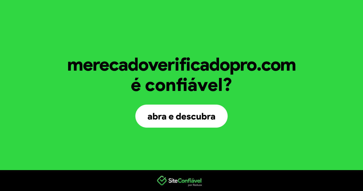 O site merecadoverificadopro.com é confiável?