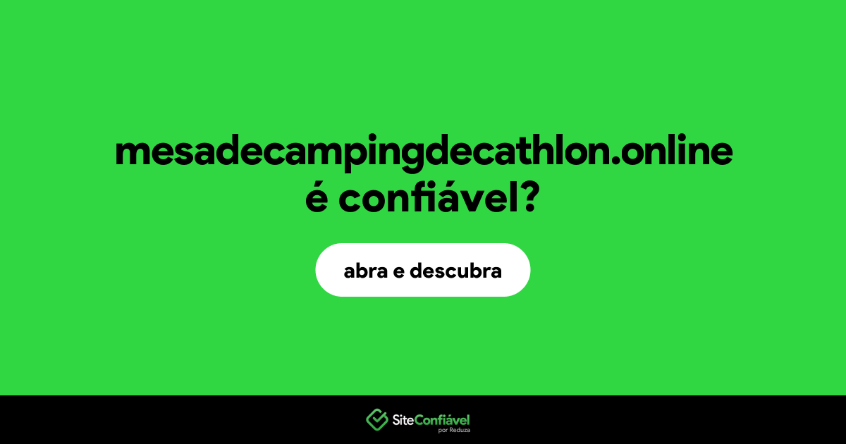 O site mesadecampingdecathlon.online é confiável?