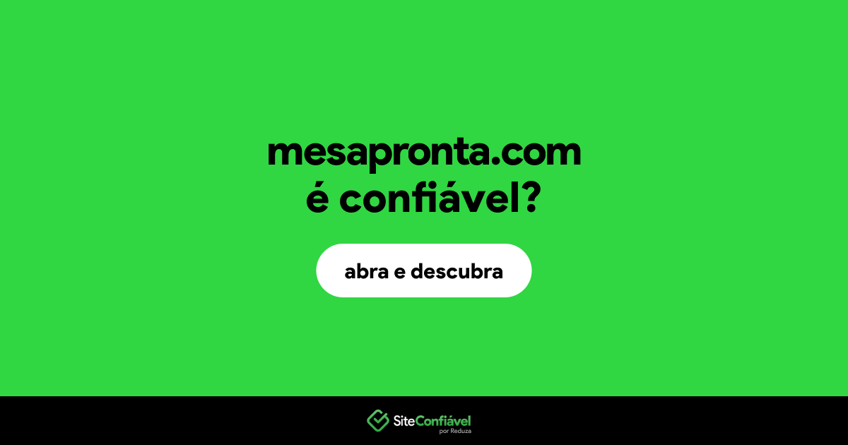 O site mesapronta.com é confiável?