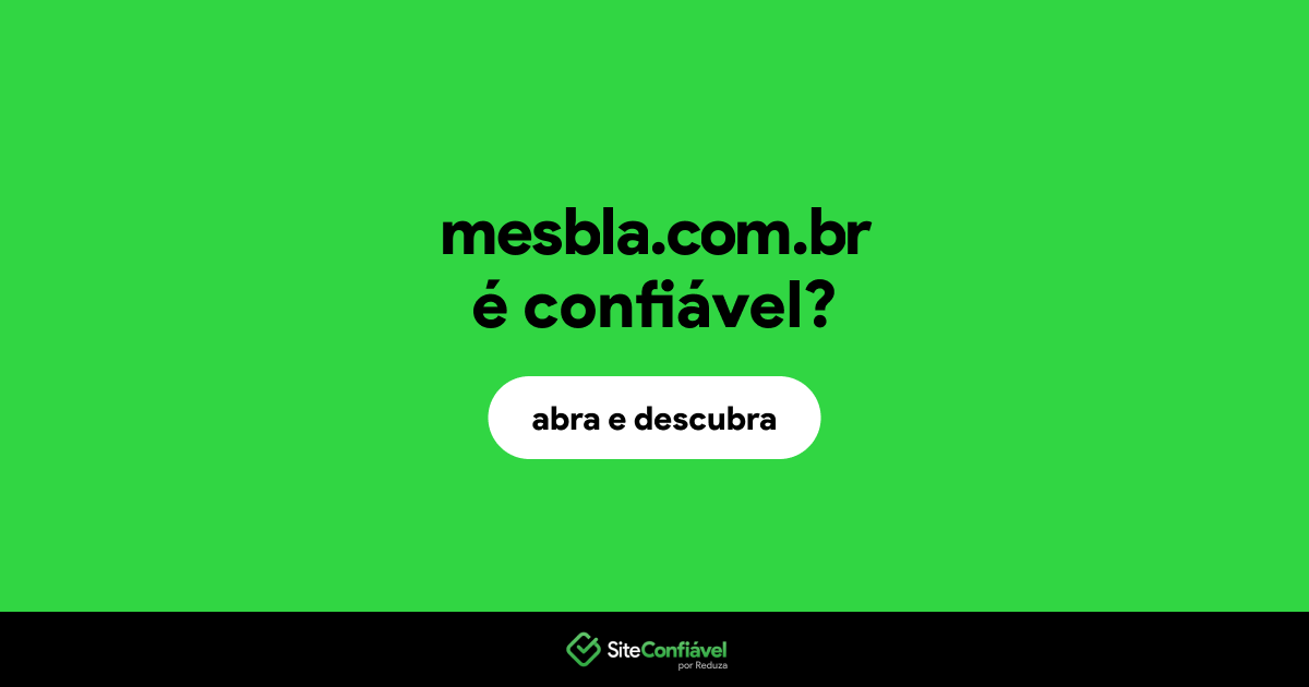 O site mesbla.com.br é confiável?