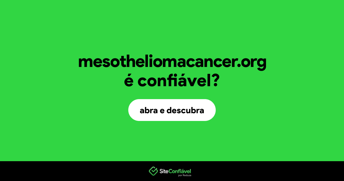 O site mesotheliomacancer.org é confiável?