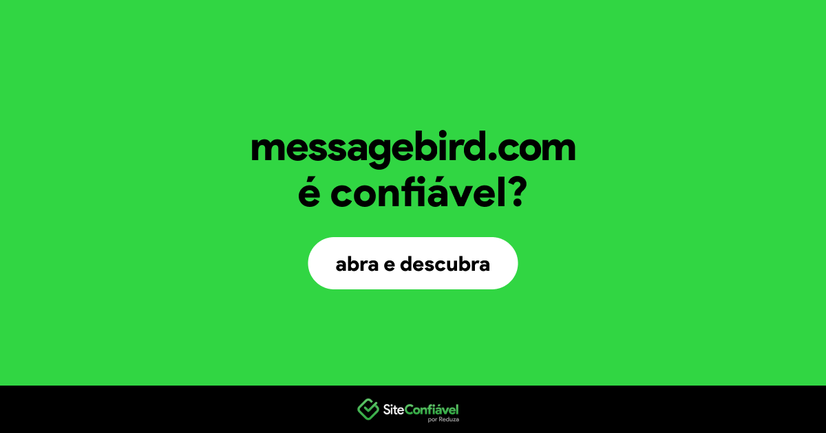O site messagebird.com é confiável?