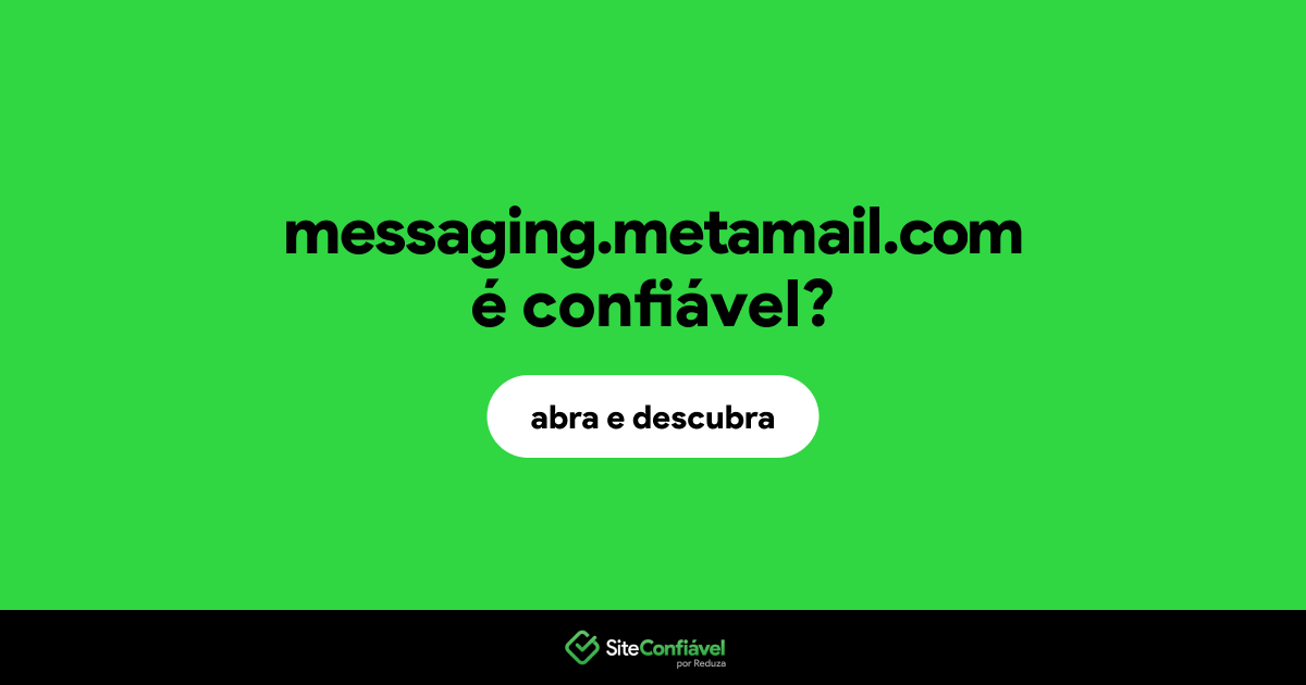 O site messaging.metamail.com é confiável?