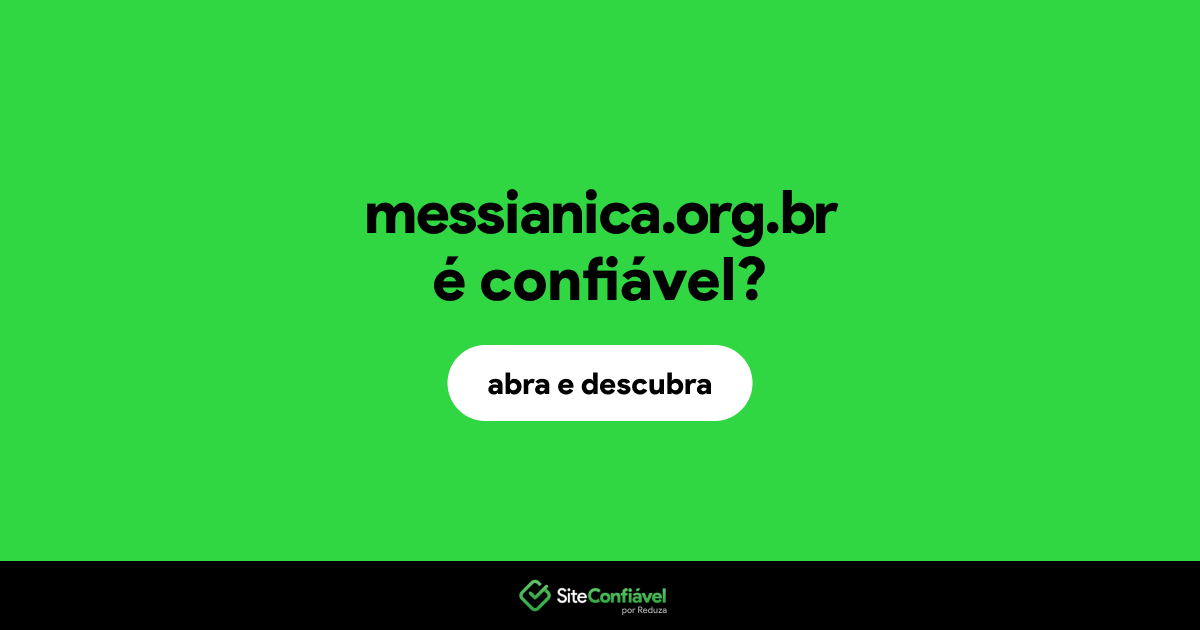 O site messianica.org.br é confiável?