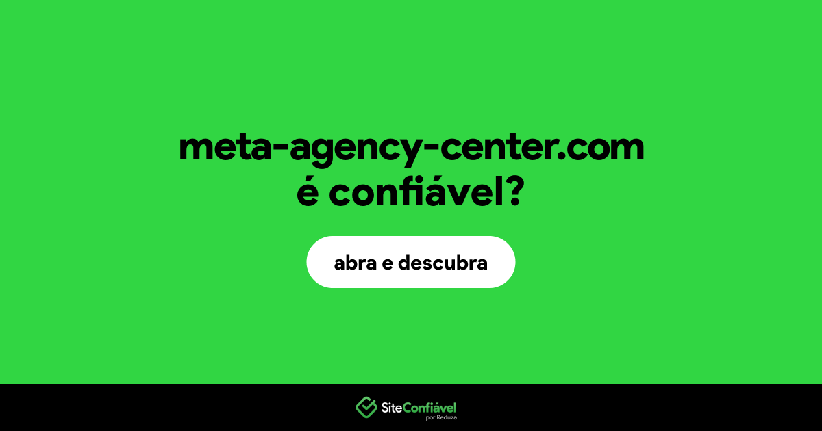 O site meta-agency-center.com é confiável?