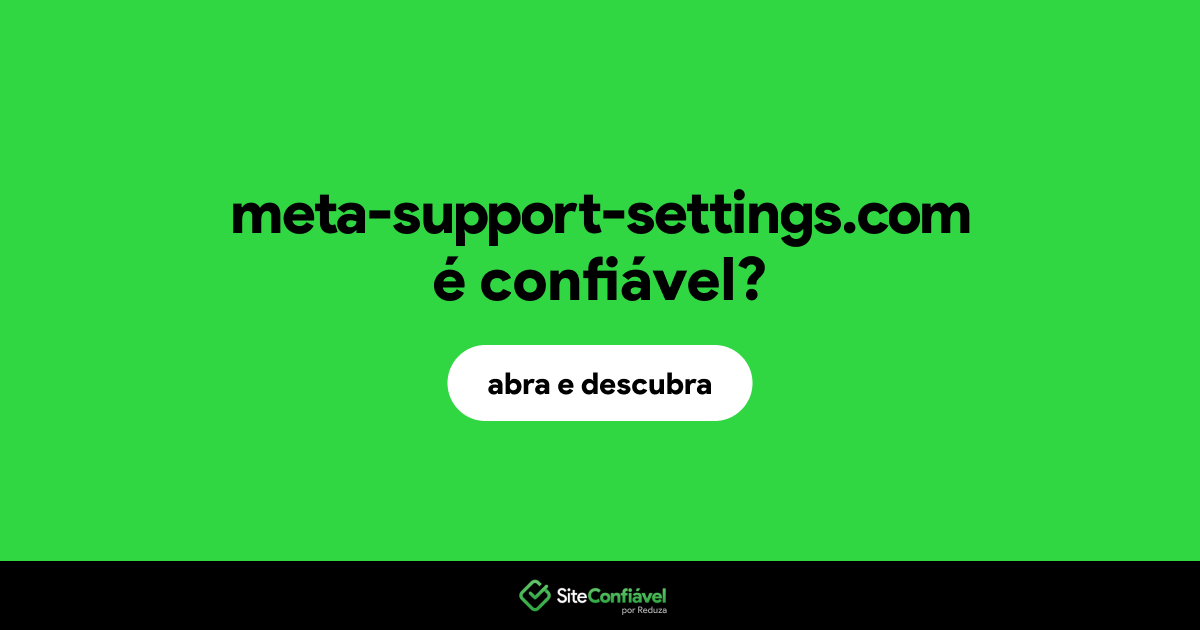 O site meta-support-settings.com é confiável?