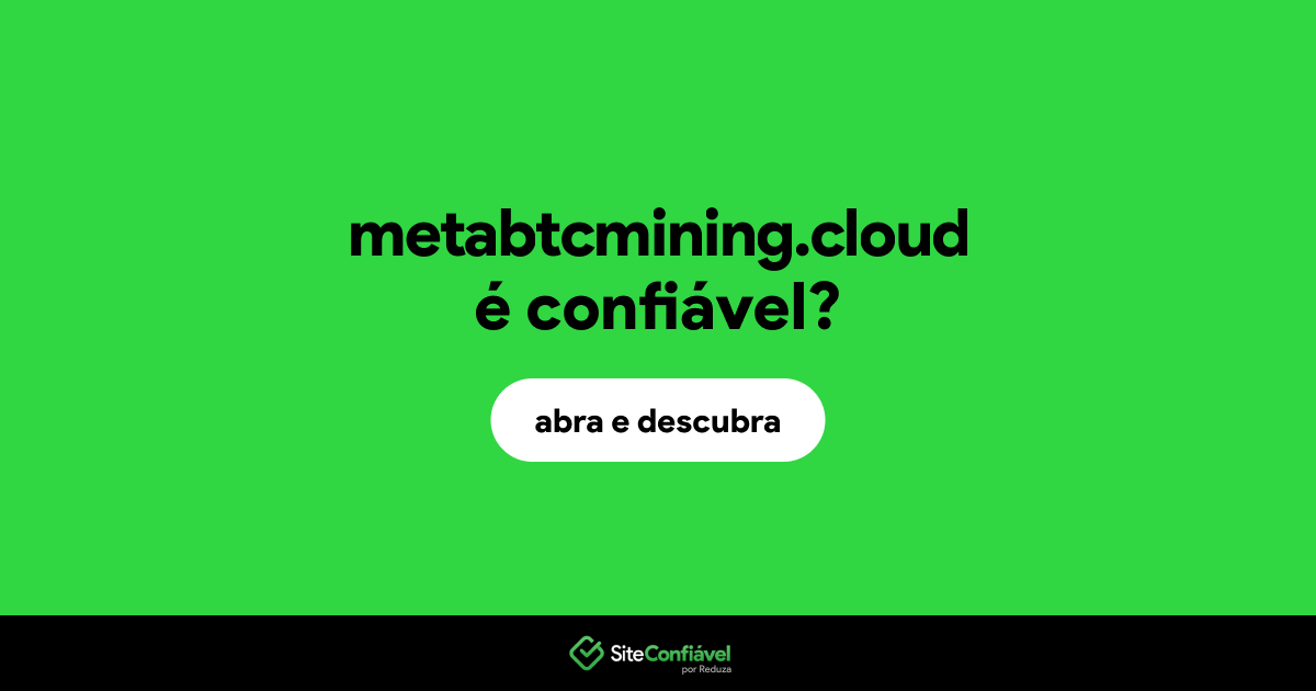 O site metabtcmining.cloud é confiável?