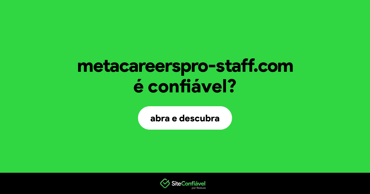 O site metacareerspro-staff.com é confiável?