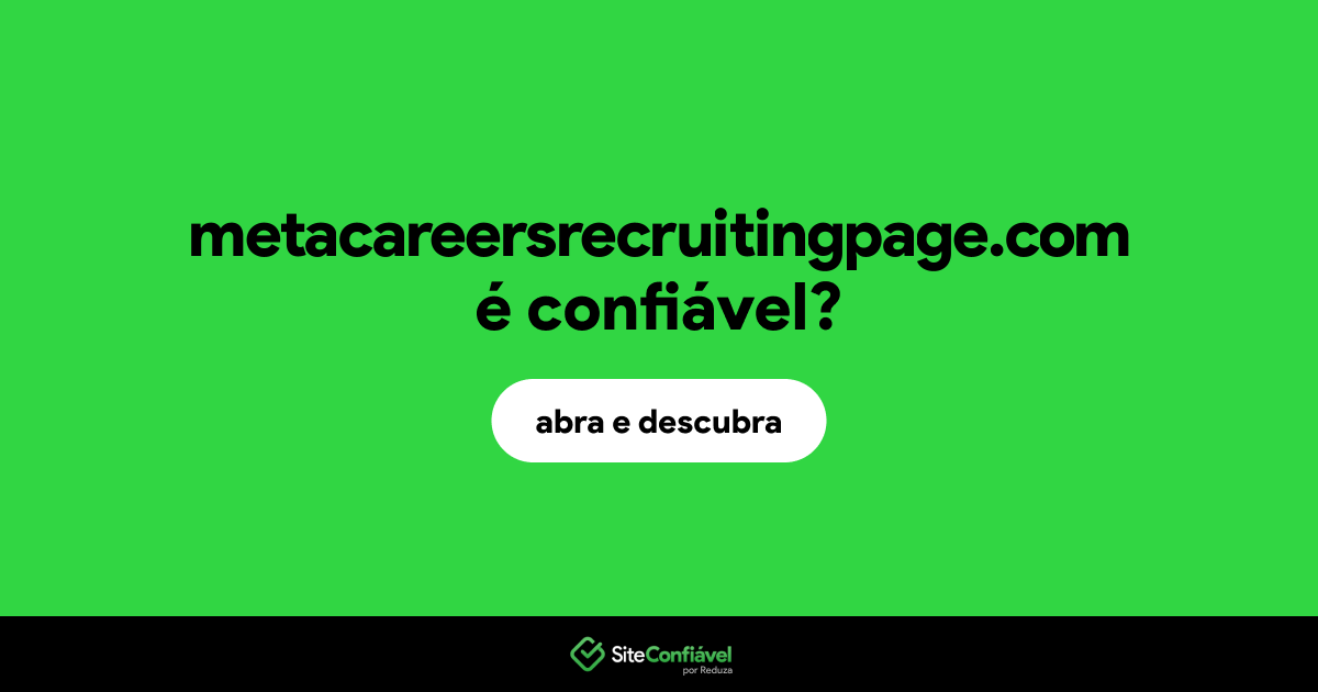 O site metacareersrecruitingpage.com é confiável?