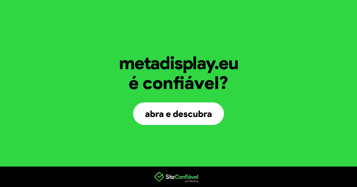 O site metadisplay.eu é confiável?