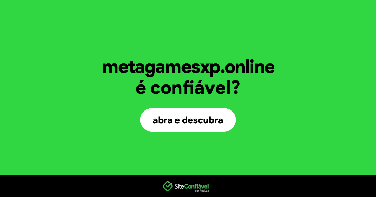 O site metagamesxp.online é confiável?