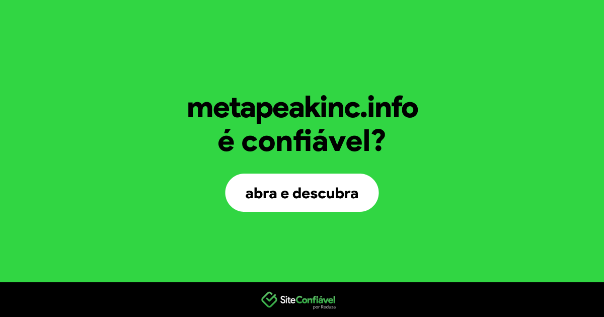 O site metapeakinc.info é confiável?