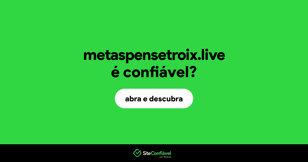 O site metaspensetroix.live é confiável?