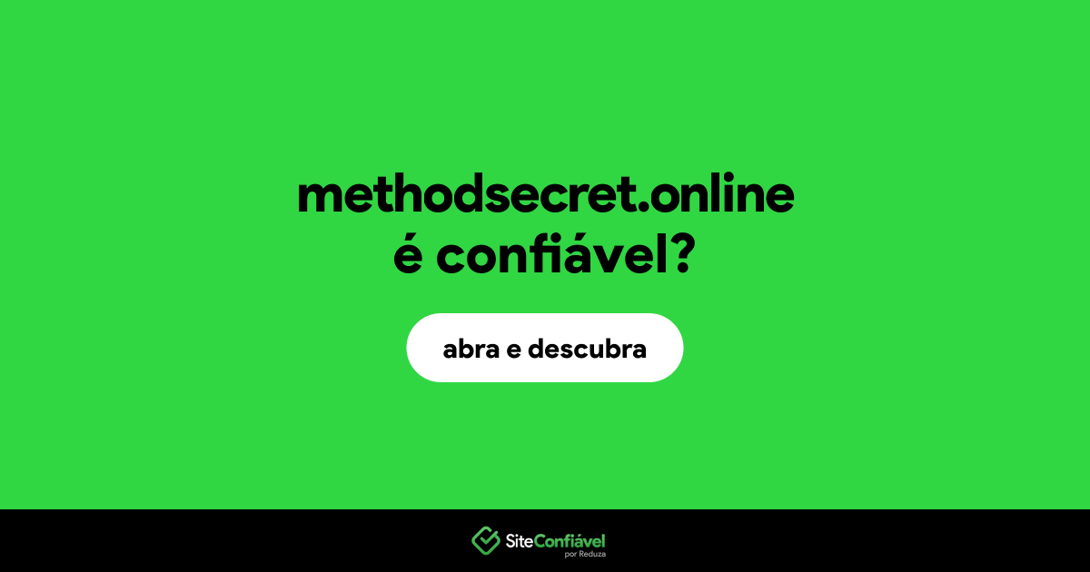 O site methodsecret.online é confiável?