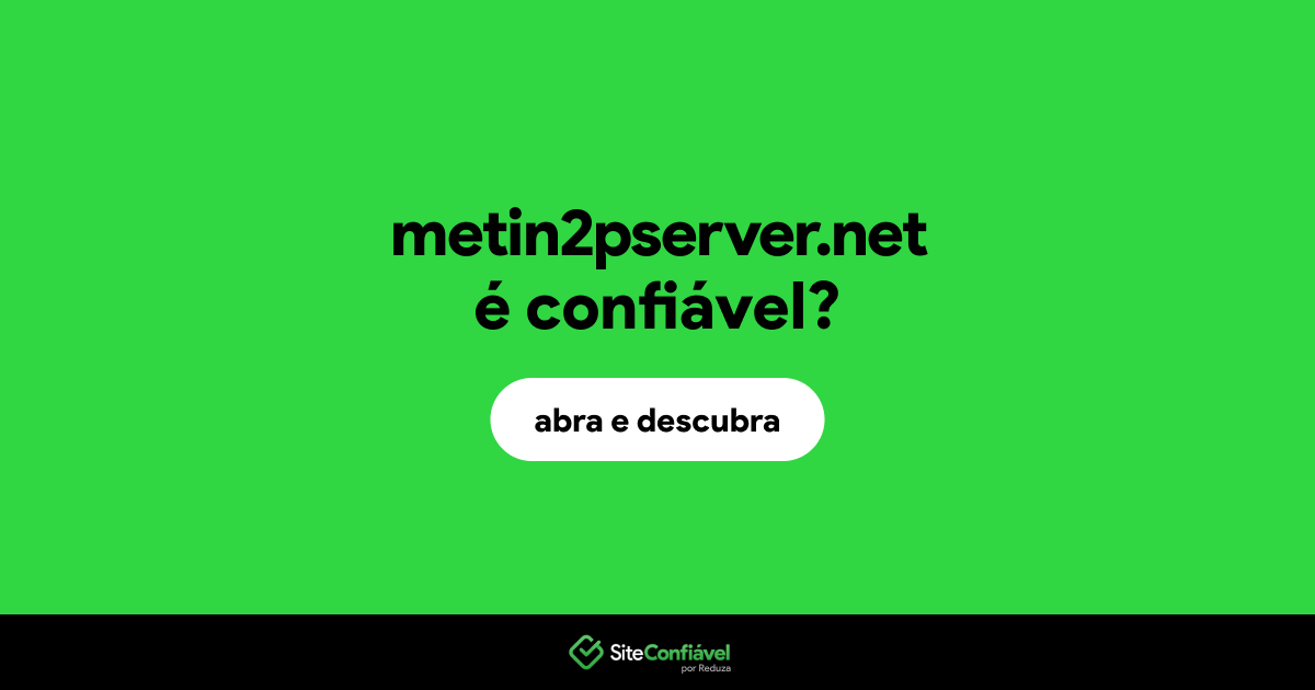 O site metin2pserver.net é confiável?