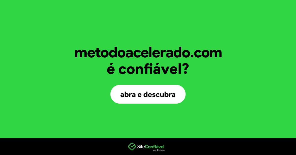 O site metodoacelerado.com é confiável?