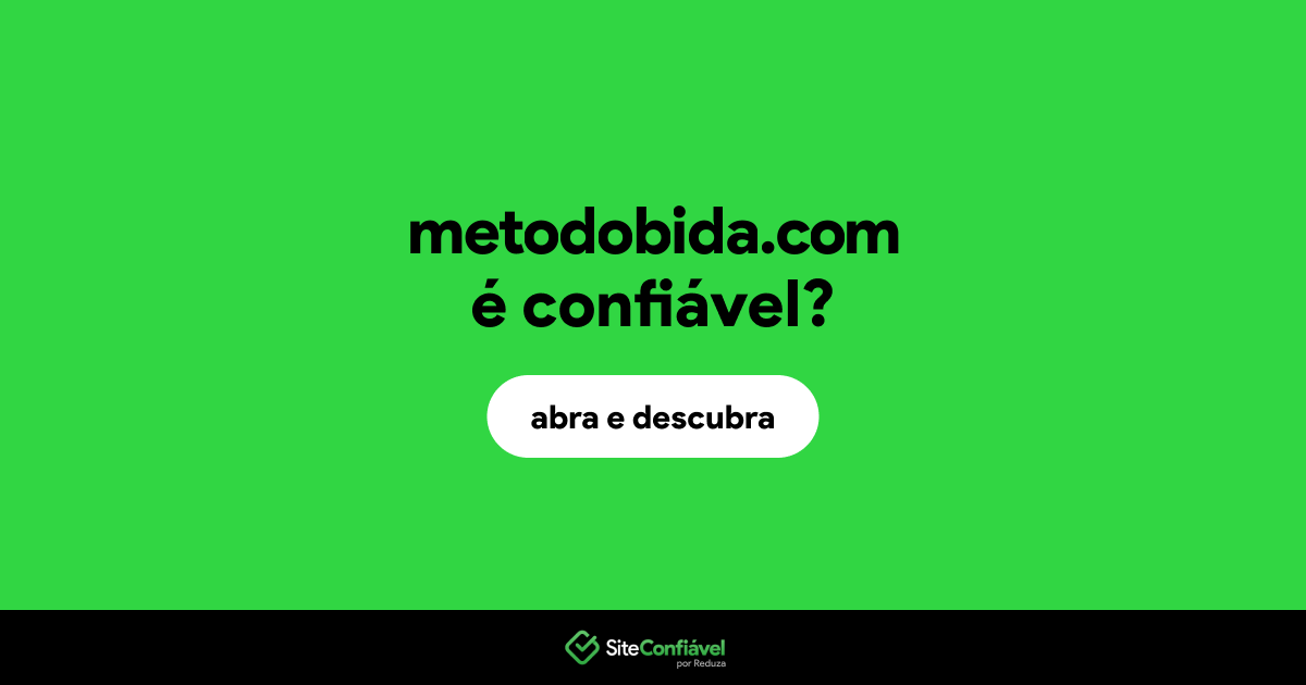 O site metodobida.com é confiável?