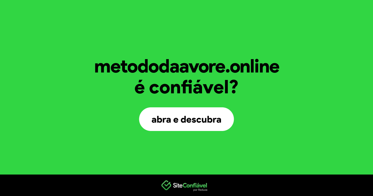 O site metododaavore.online é confiável?