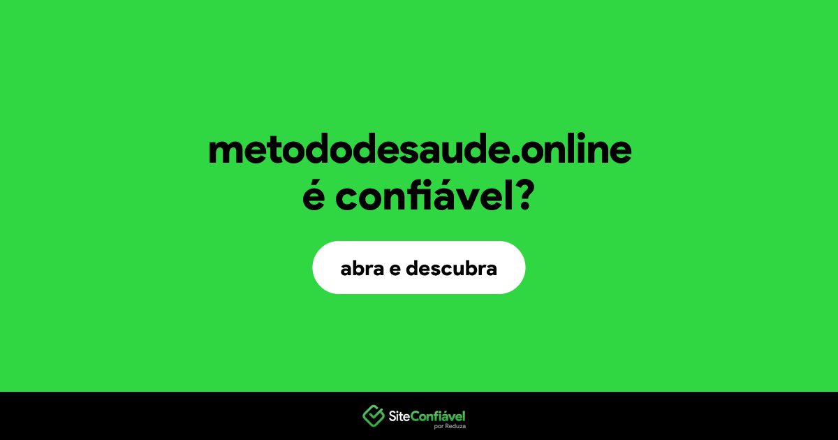 O site metododesaude.online é confiável?
