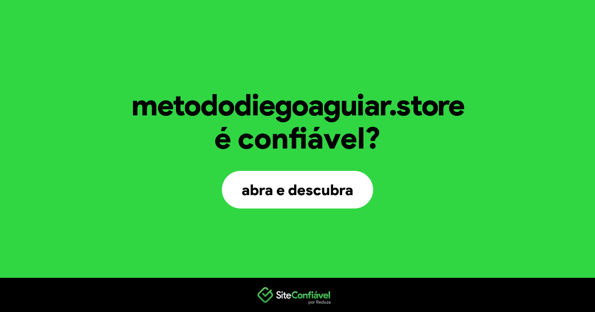 O site metododiegoaguiar.store é confiável?