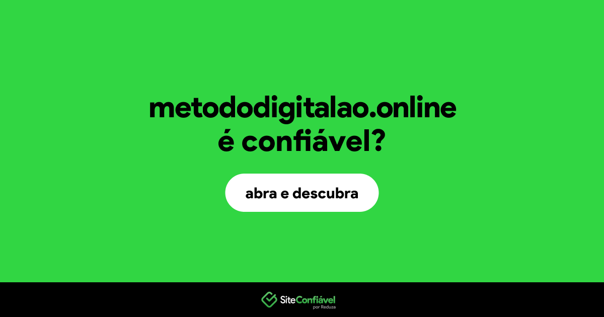 O site metododigitalao.online é confiável?
