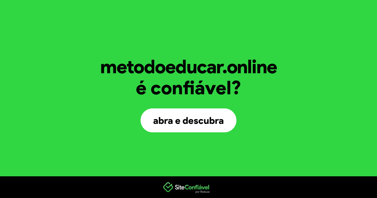 O site metodoeducar.online é confiável?