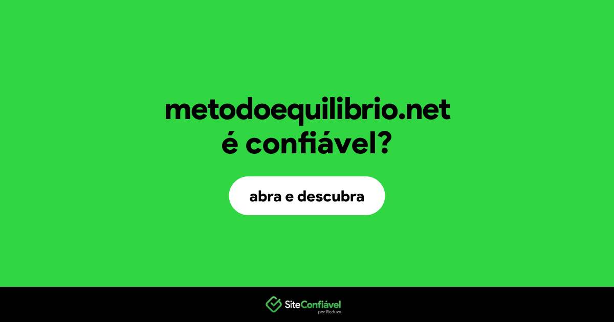 O site metodoequilibrio.net é confiável?