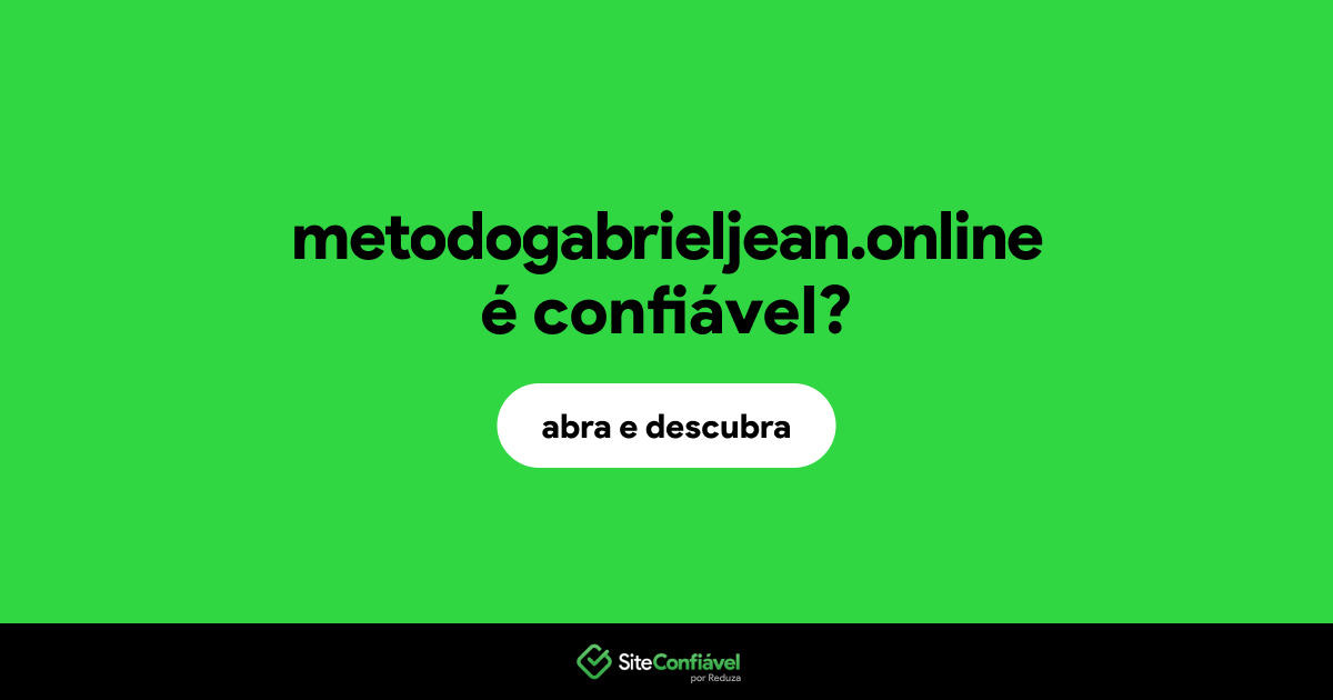 O site metodogabrieljean.online é confiável?