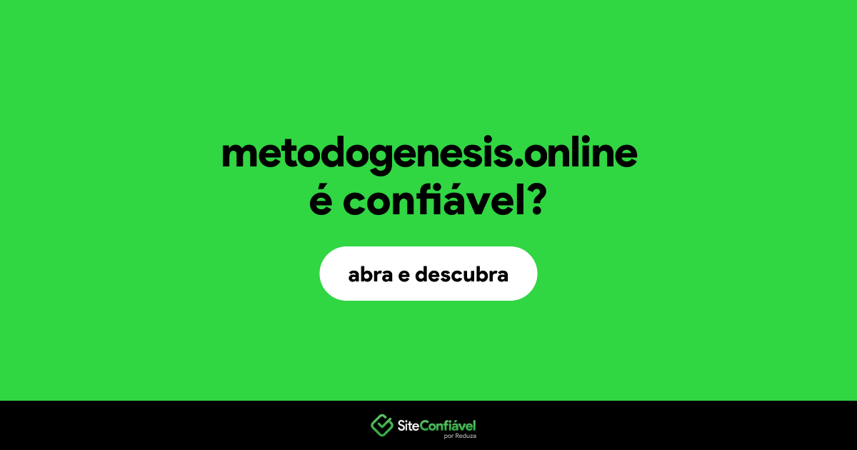O site metodogenesis.online é confiável?