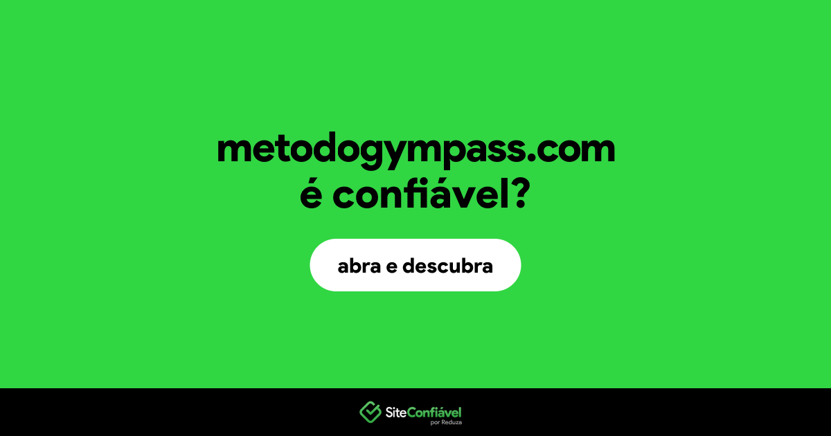 O site metodogympass.com é confiável?