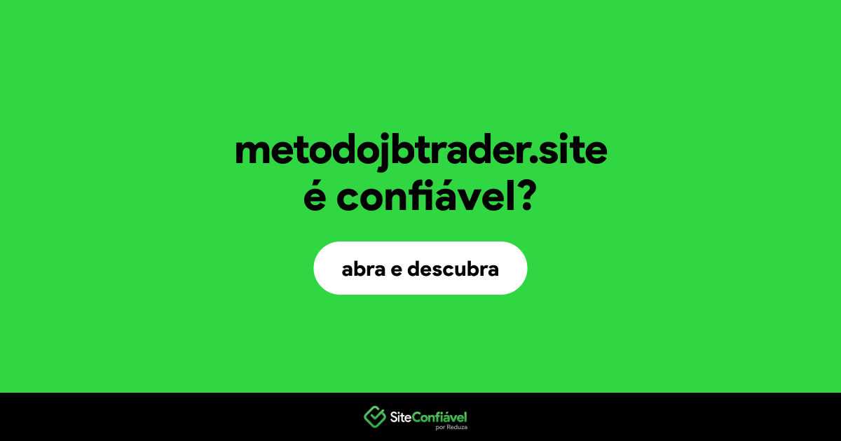 O site metodojbtrader.site é confiável?