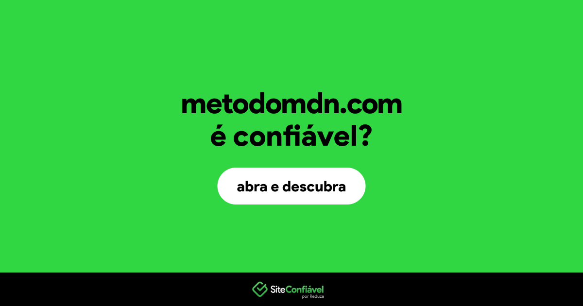 O site metodomdn.com é confiável?