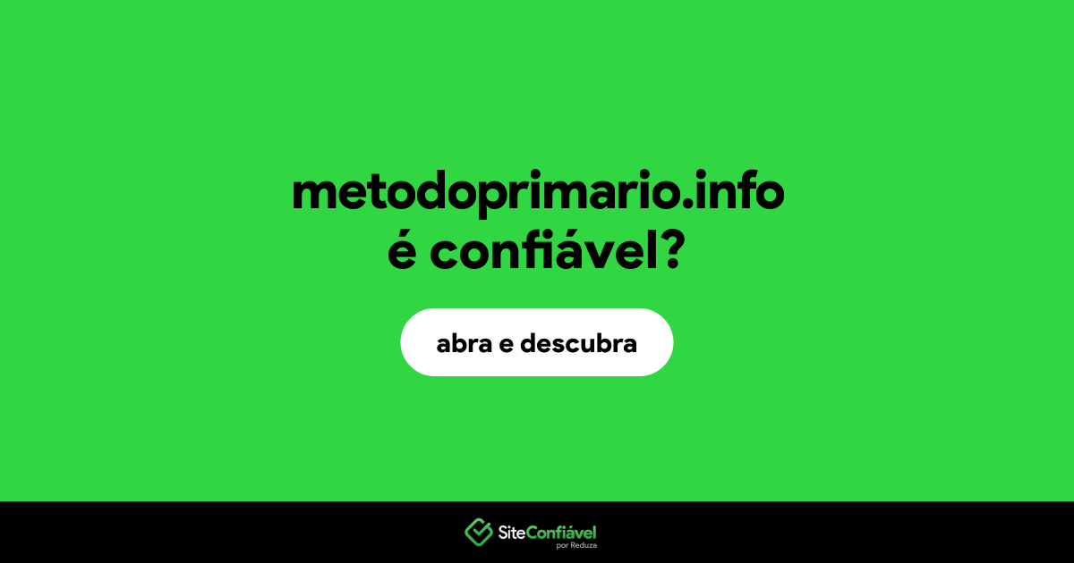 O site metodoprimario.info é confiável?
