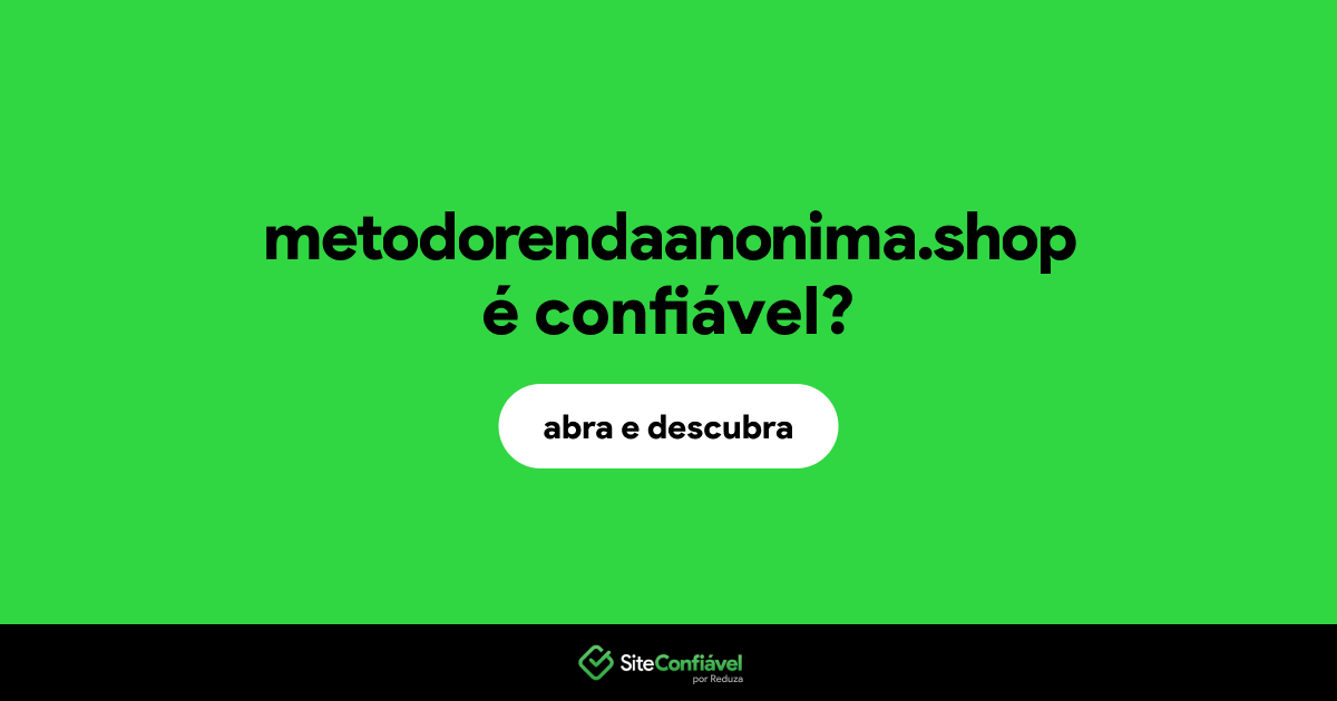O site metodorendaanonima.shop é confiável?