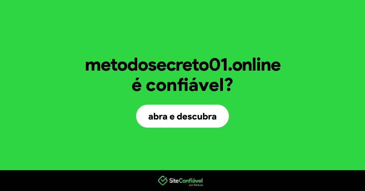 O site metodosecreto01.online é confiável?