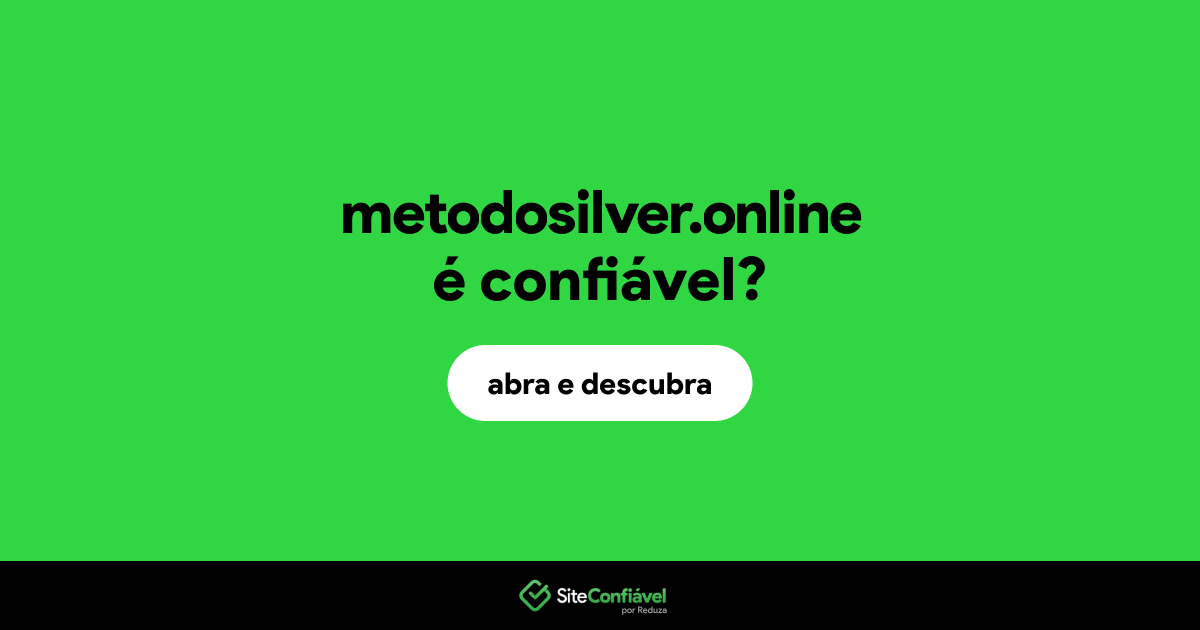 O site metodosilver.online é confiável?
