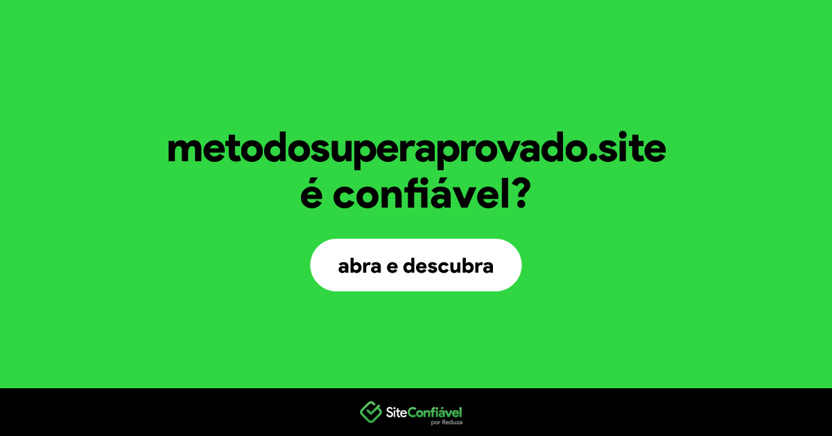 O site metodosuperaprovado.site é confiável?