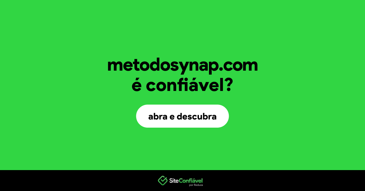 O site metodosynap.com é confiável?