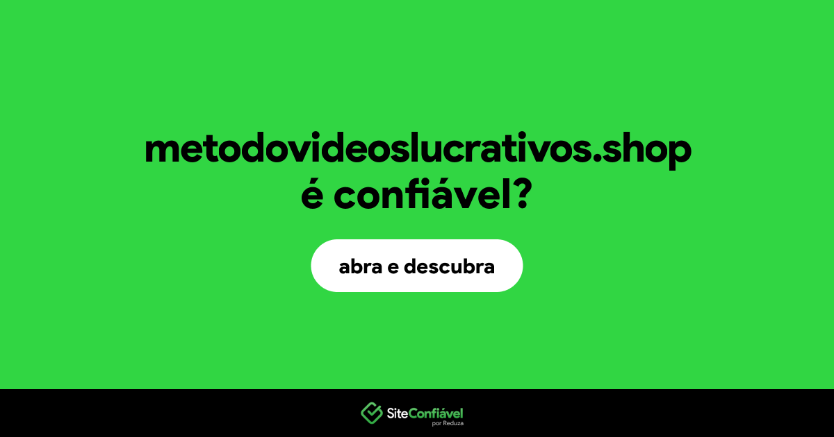 O site metodovideoslucrativos.shop é confiável?