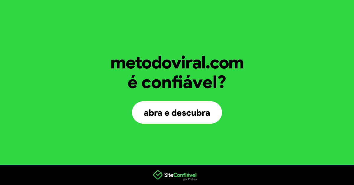 O site metodoviral.com é confiável?